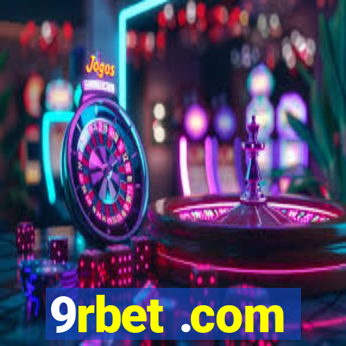 9rbet .com